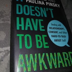 Doesn't Have to Be Awkward Book Like New - BUY ONE ITEM CHOOSE ONE FREE